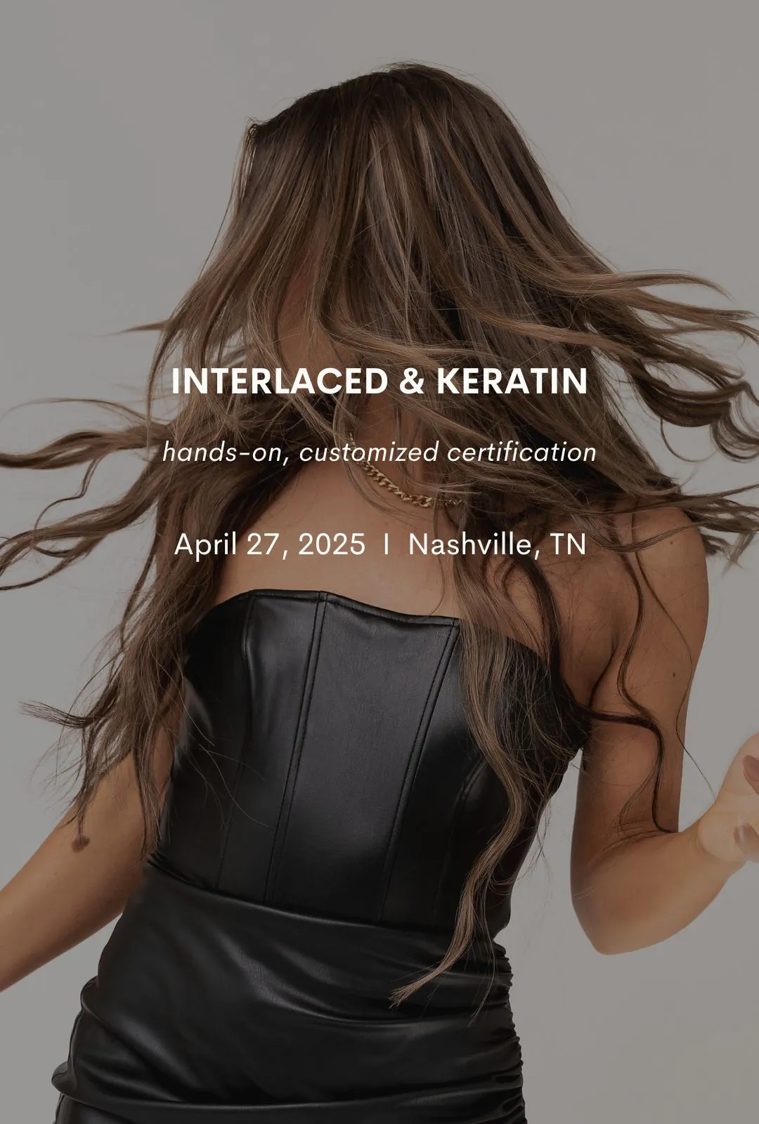 4.27.25 Hybrid InterLACED & Keratin (Nashville, TN)