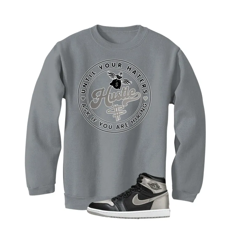 Air Jordan 1 High OG WMNS Satin Shadow Grey T-Shirt (Haters Catch Up)| illcurrency